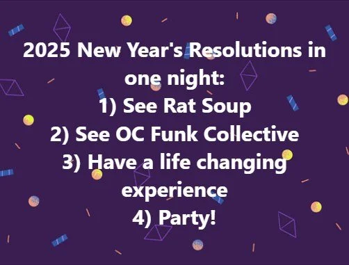 Start 2025 off right and get all your resolutions done at #newoctavern on 12-31-24 for free! 

The event is FREE with free table reservations; it's like printing money! 

New OC Tavern
2369 S El Camino Real, San Clemente, California 92672

#wearerats