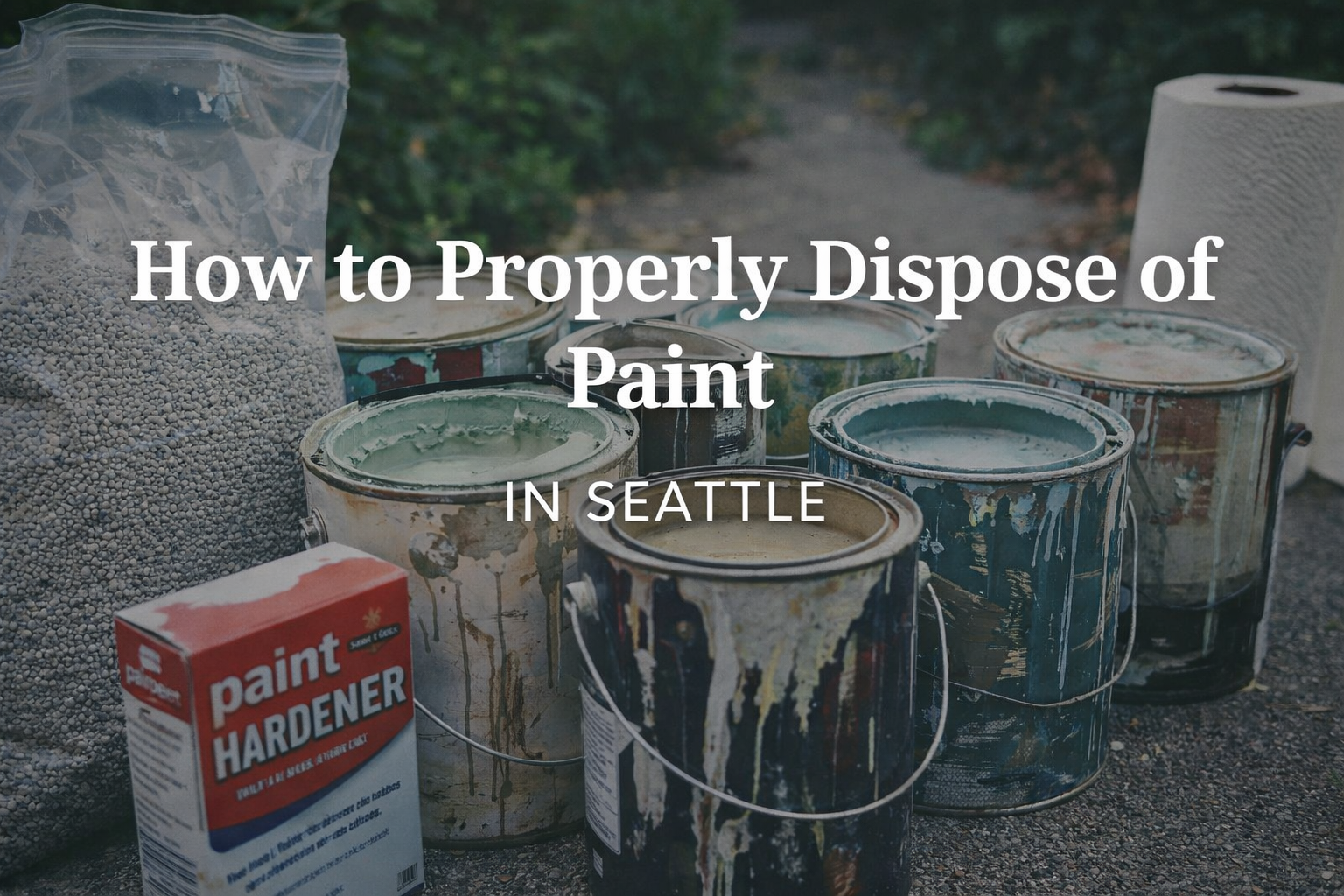 How to Properly Dispose of Paint in Seattle