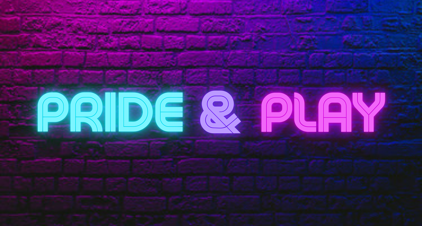 Pride &amp; Play