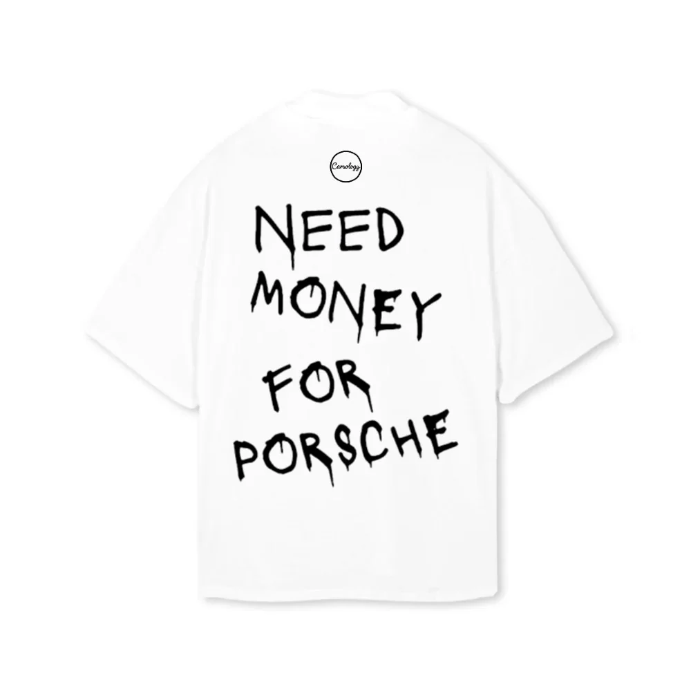 Need Money for Porsche Tee (As Worn by Teyana Taylor) 1.jpg