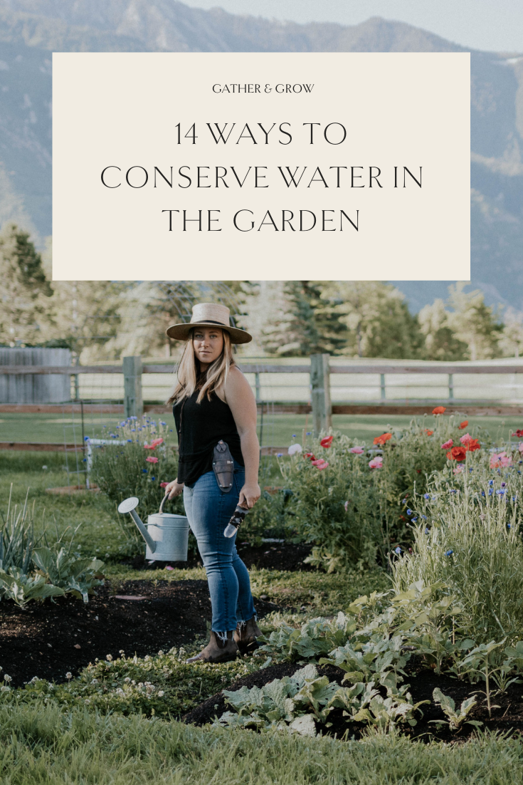 14 Ways to Conserve Water in the Garden GATHER & GROW