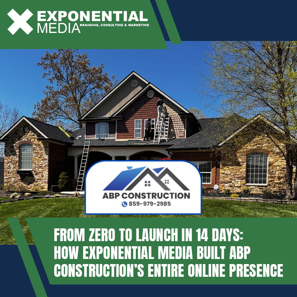 From Zero to Launch in 14 Days: How Exponential Media Built ABP Construction’s Entire Online Presence