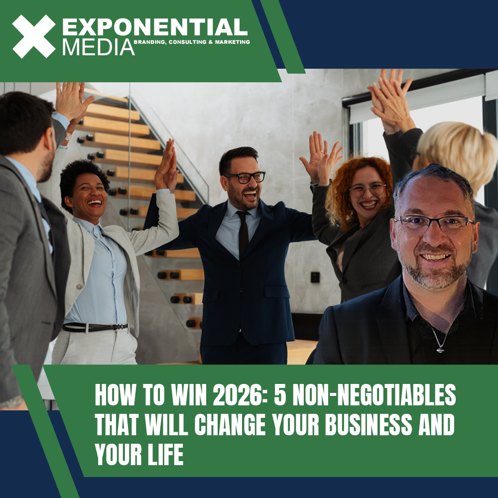 How to Win 2026: 5 Non-Negotiables That Will Change Your Business and Your Life