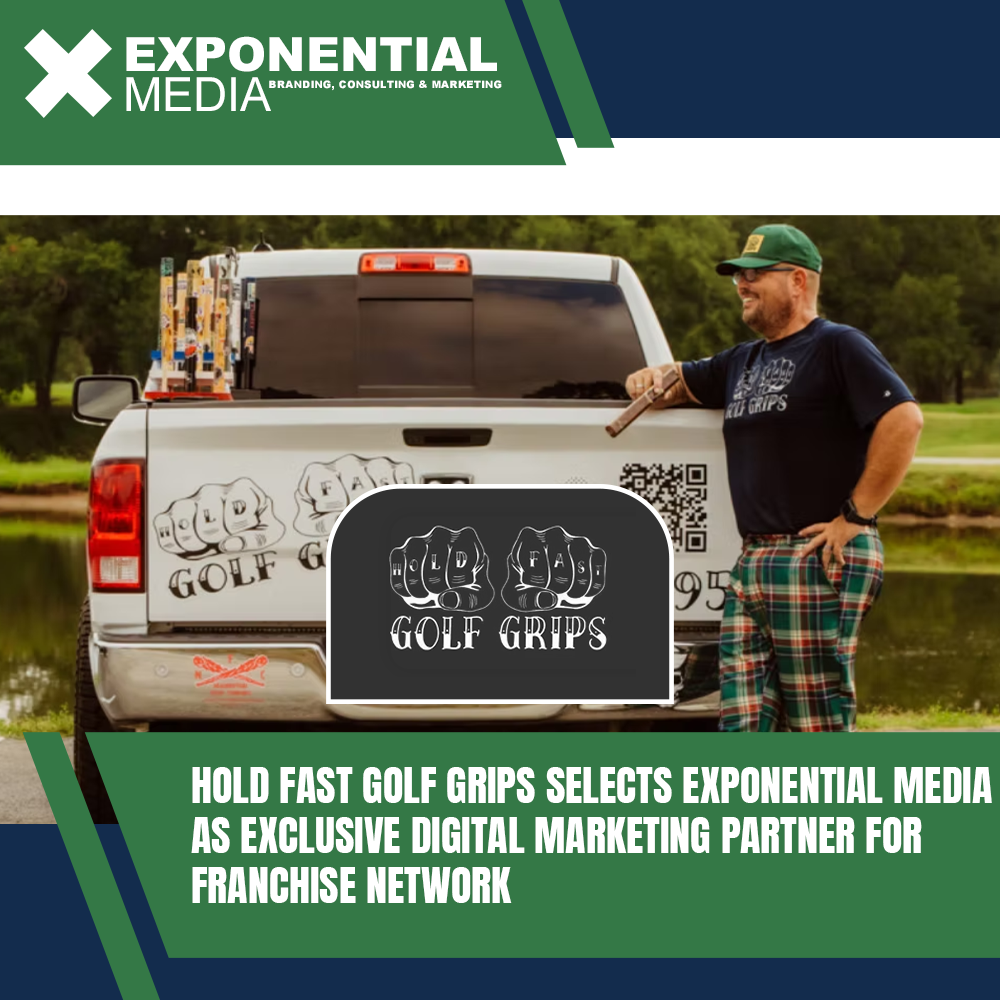 Hold Fast Golf Grips Selects Exponential Media as Exclusive Digital Marketing Partner for Franchise Network
