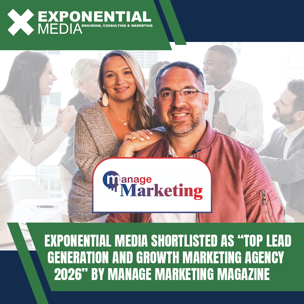 Exponential Media Shortlisted as “Top Lead Generation and Growth Marketing Agency 2026” by Manage Marketing Magazine