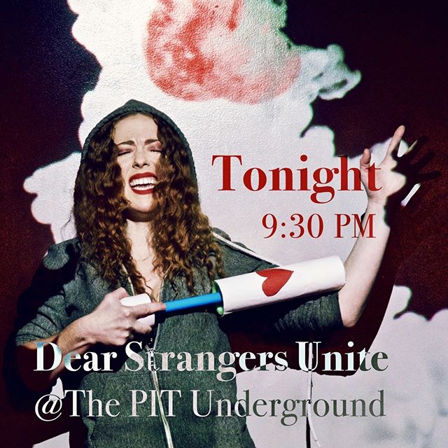 🌹🎤Can't wait to see you all at Dear Strangers Unite TONIGHT @ The PIT Underground @thepitpresents @thepitnyc ! Get your tickets here http://ht.ly/ZOo130l13BA