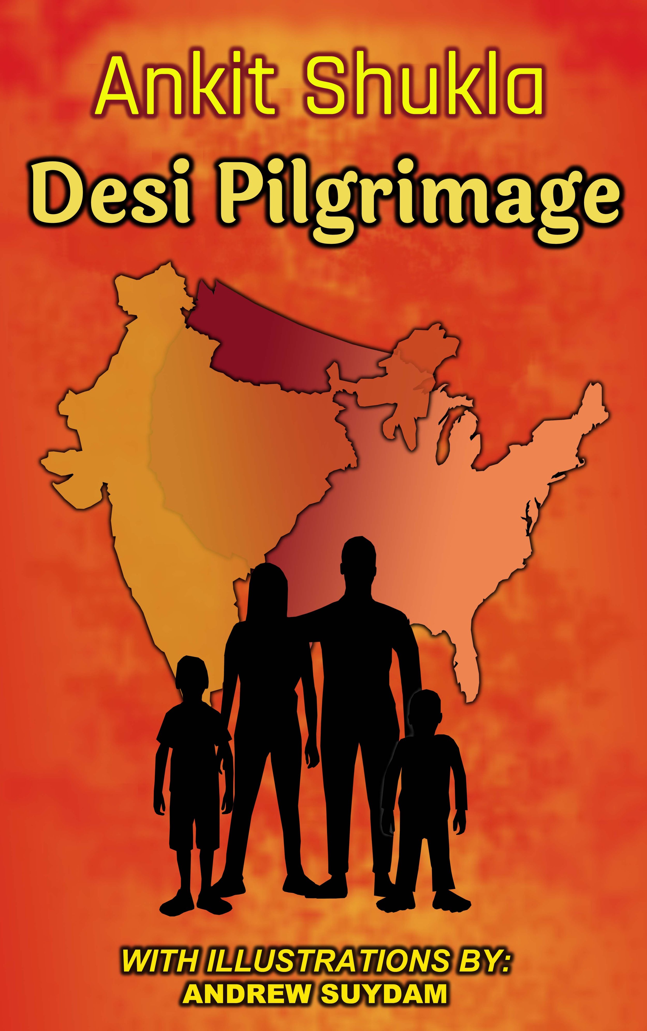 Desi Pilgrimage- Ankit Shukla