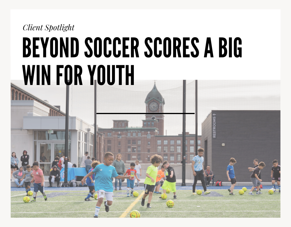 Client Spotlight: Beyond Soccer