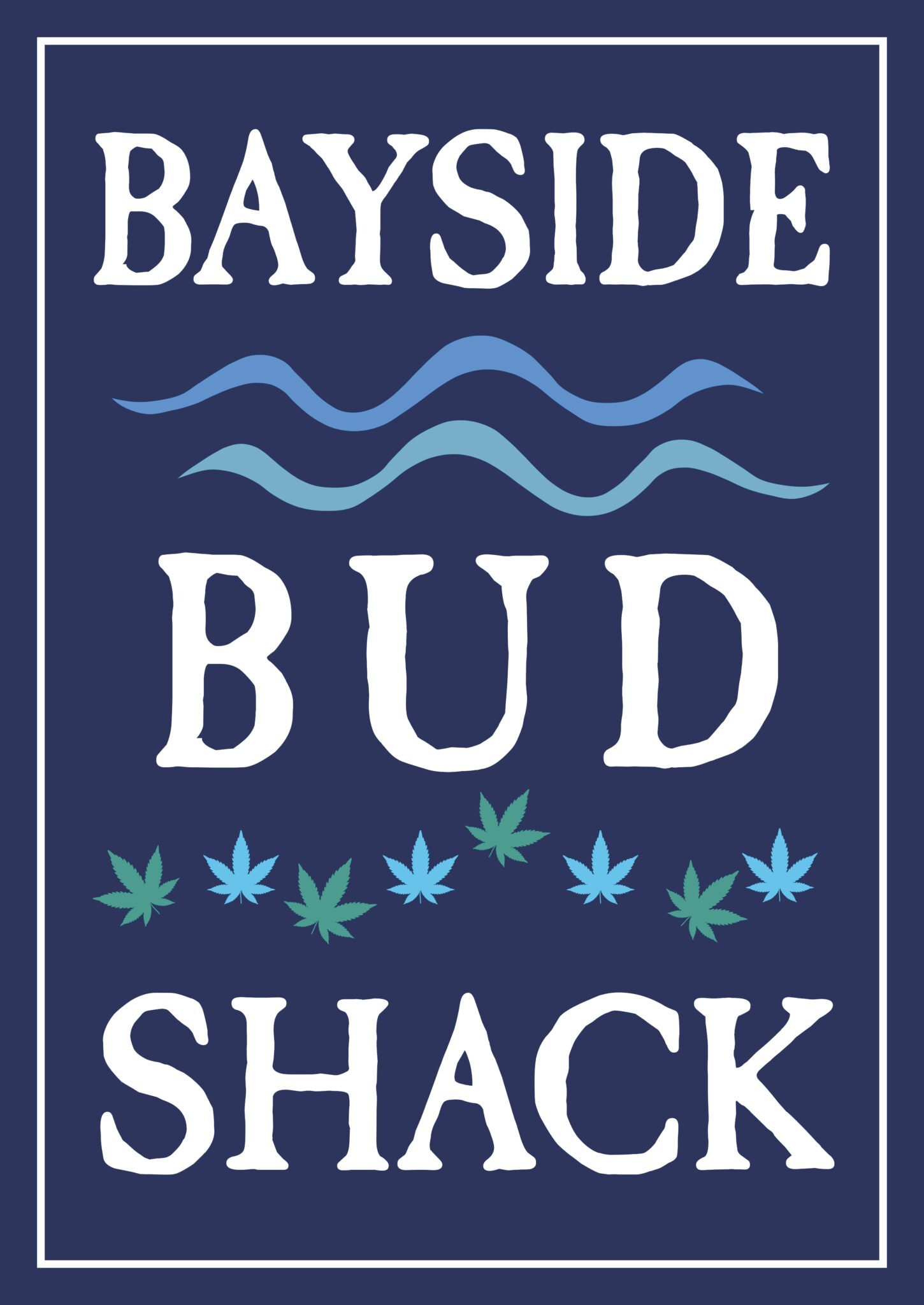 Bayside Budshack (Copy)