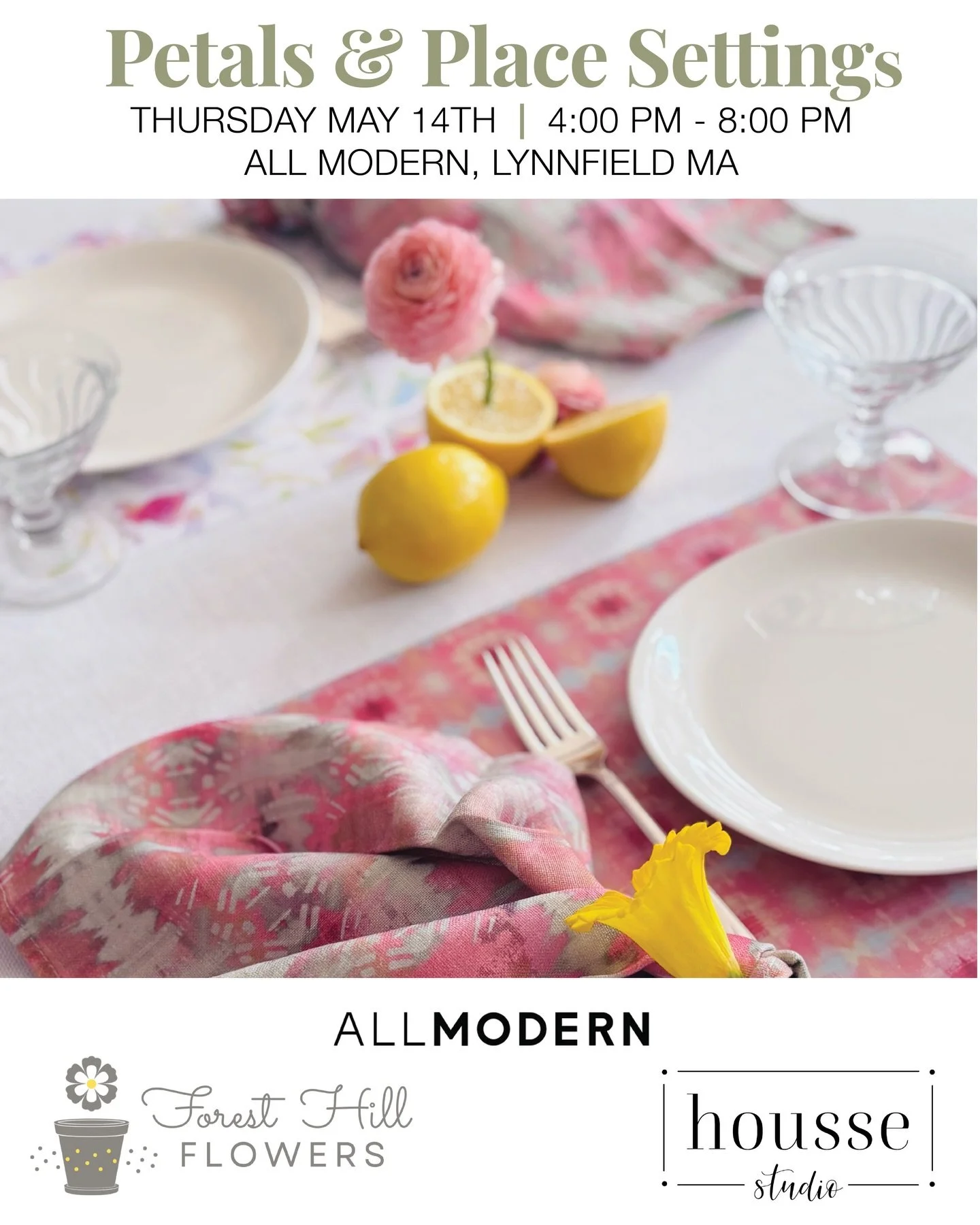 Celebrate spring entertaining&mdash;made simple&mdash;at AllModern, Lynnfield MarketStreet. 
&hellip;
Petals &amp; Place Settings
A Spring Entertaining Event
&hellip;
Discover fresh ways to set the table through a series of thoughtfully styled dining