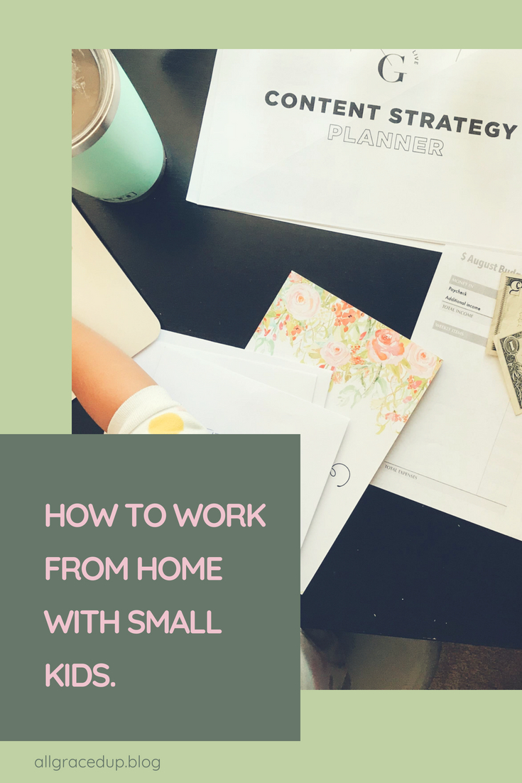 how to work from home with a toddler by all graced up blog.jpg