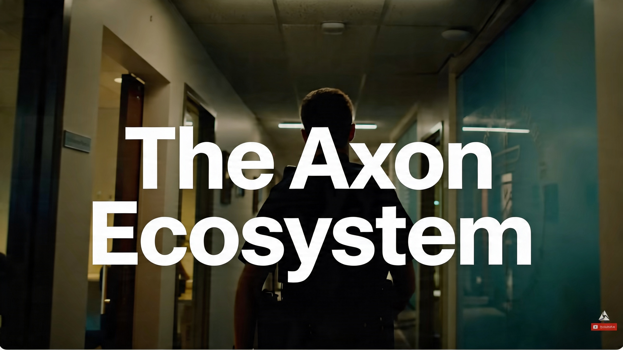 The Axon Ecosystem | Experience the Axon Ecosystem in Real-Time