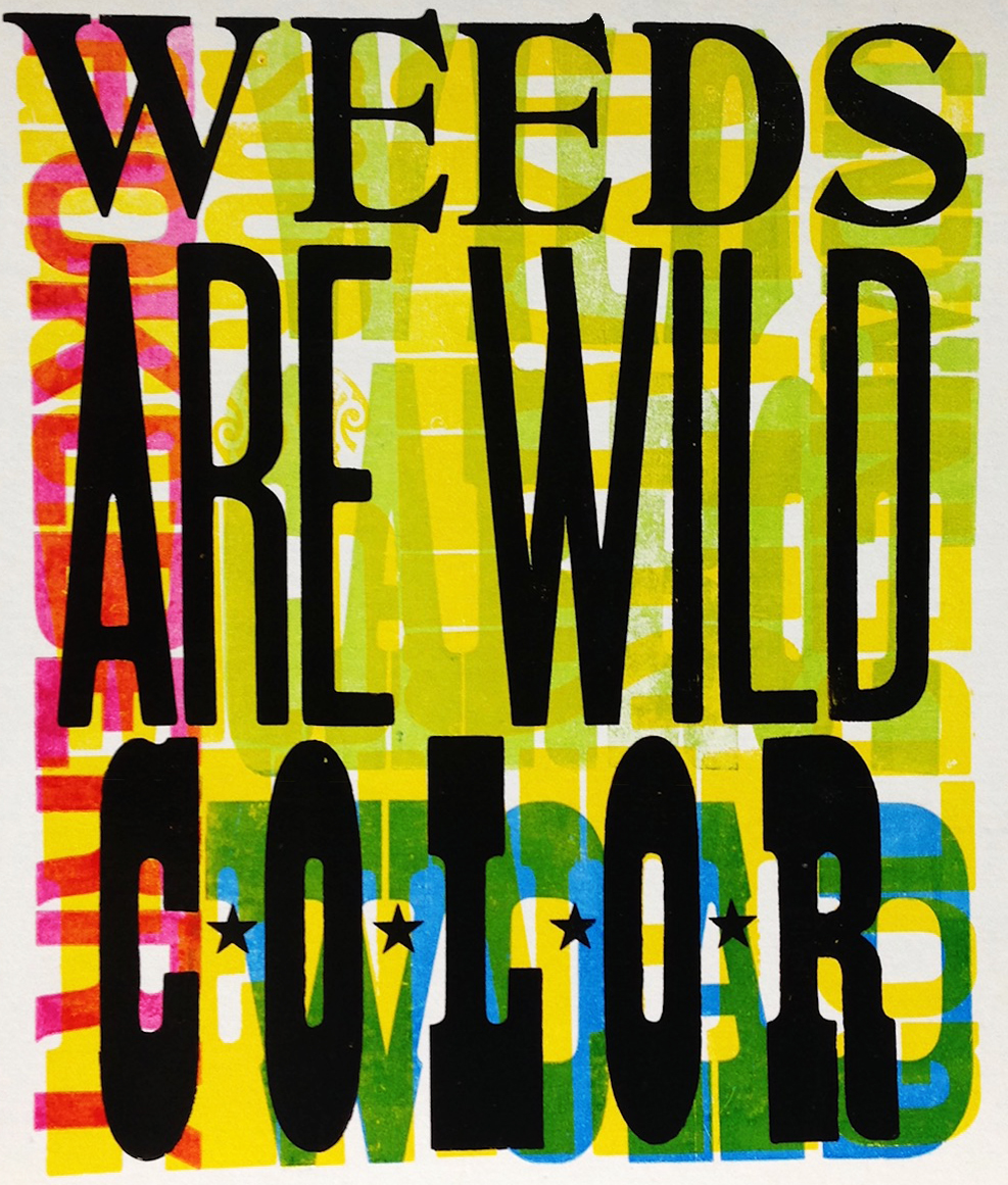 weeds are wild color