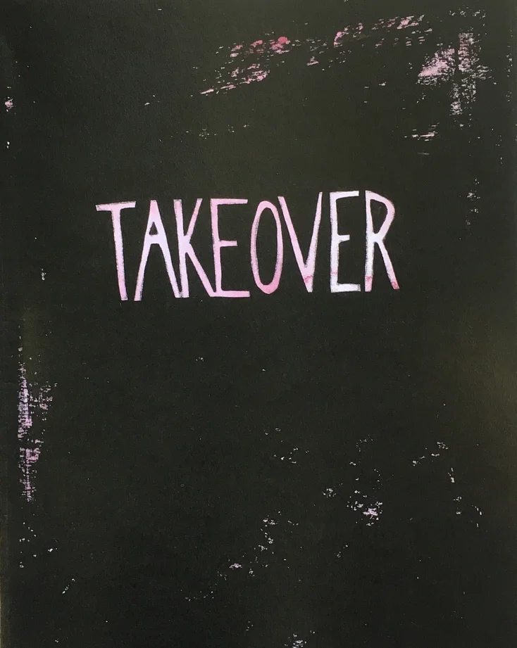 TAKEOVER Zine