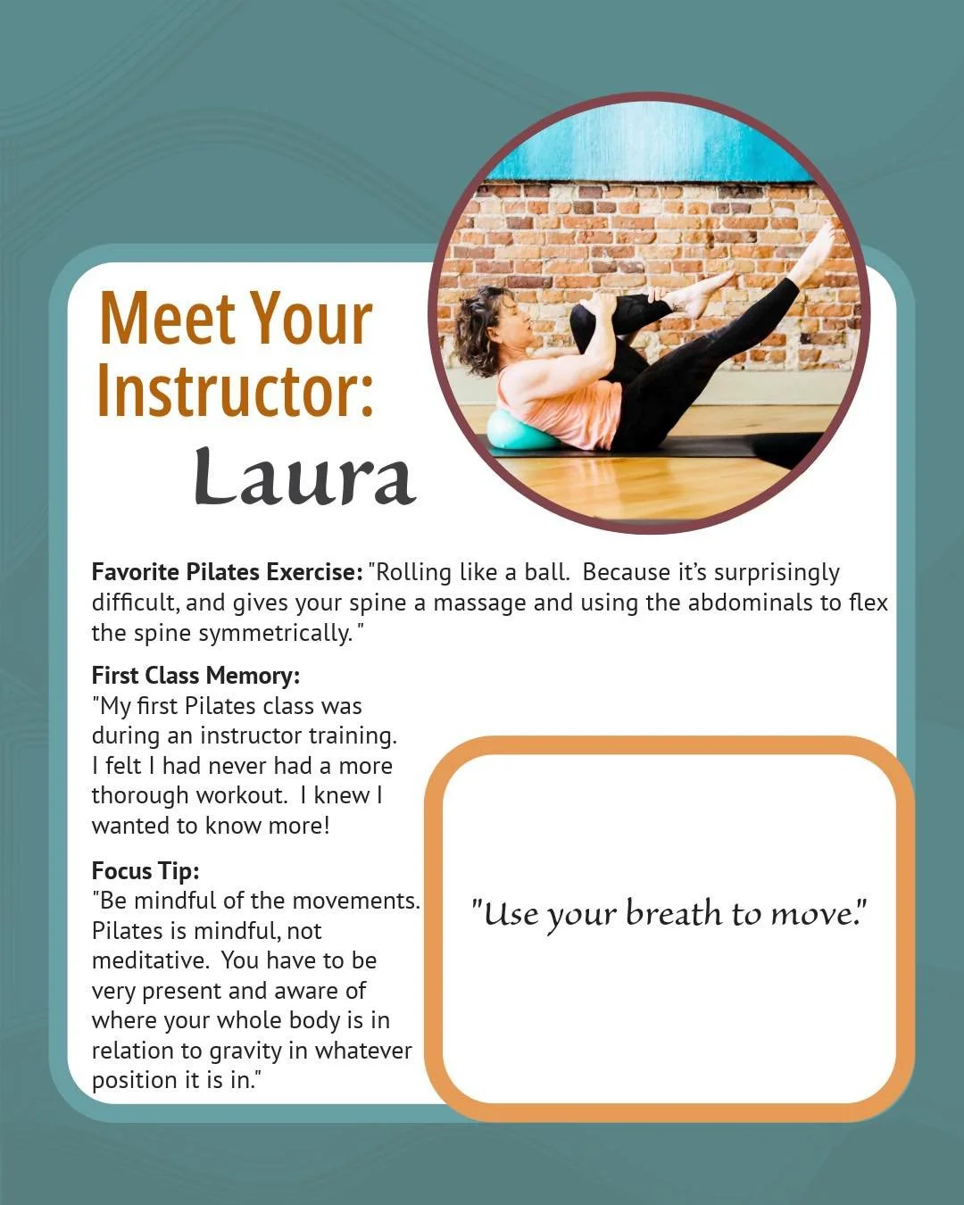Get to know a little bit more about Laura!
She teaches Pilates on Wednesday evenings at 6:00pm and Friday mornings at 7:00am.

💫 Favorite Pilates Exercise: &quot;Rolling like a ball. Because it&rsquo;s surprisingly difficult, and gives your spine a 