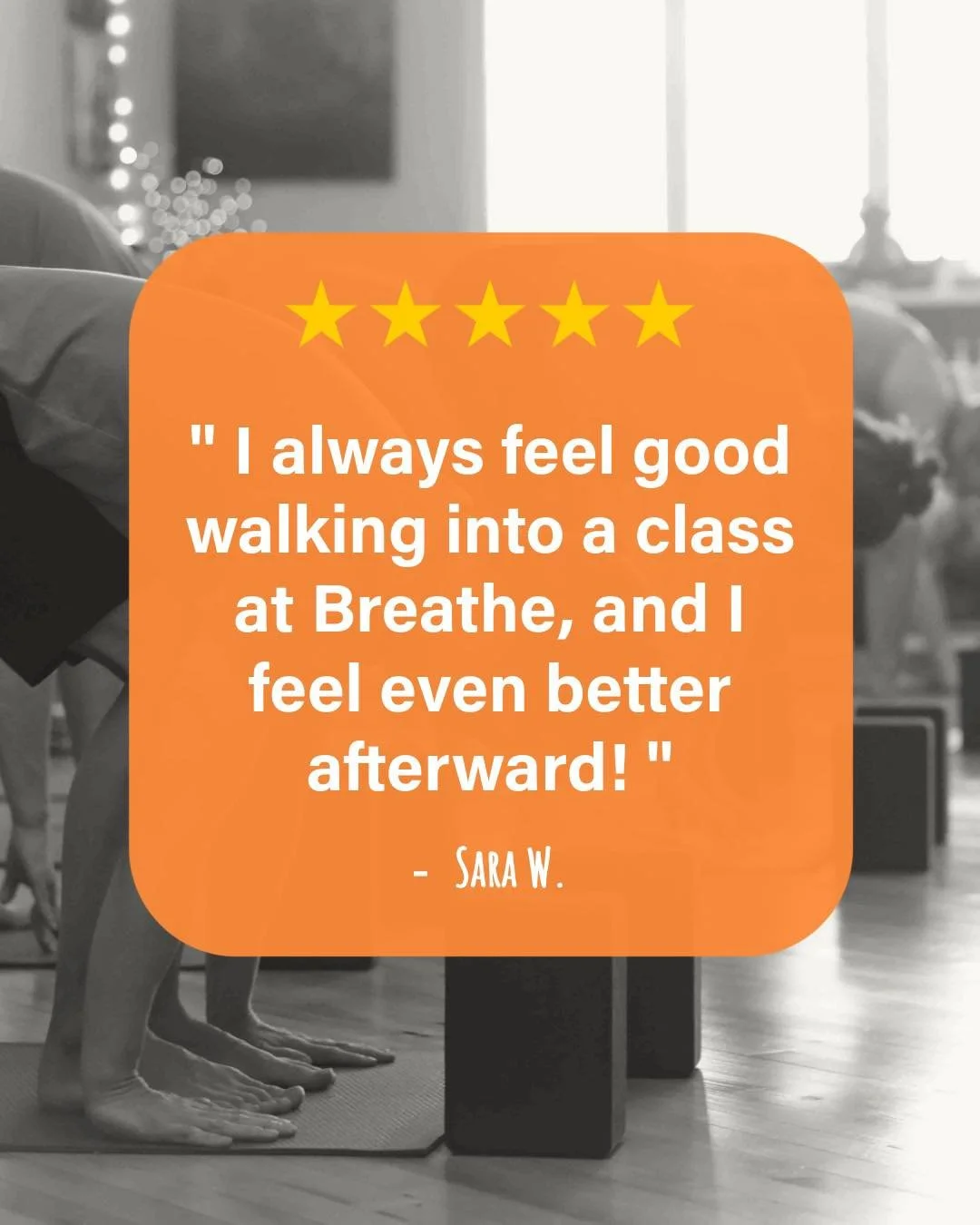 🌟 Breathe Reviews

Midweek reminder: a little time on your mat can change the entire direction of your day. We love hearing how our community feels after class at Breathe.

&ldquo;I always feel good walking into a class at Breathe, and I feel even b