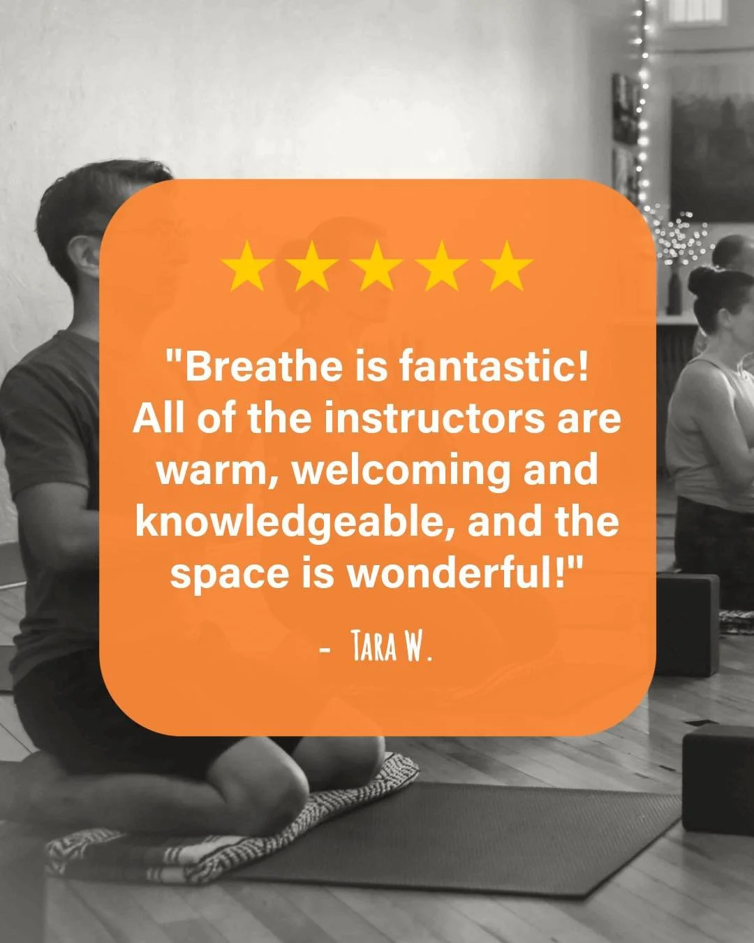 🌟 Breathe Reviews

"Breathe is fantastic! All of the instructors are warm, welcoming and knowledgeable, and the space is wonderful!" - Tara W.

It means the world to us when we hear that students feel comfortable, supported, and inspired.
