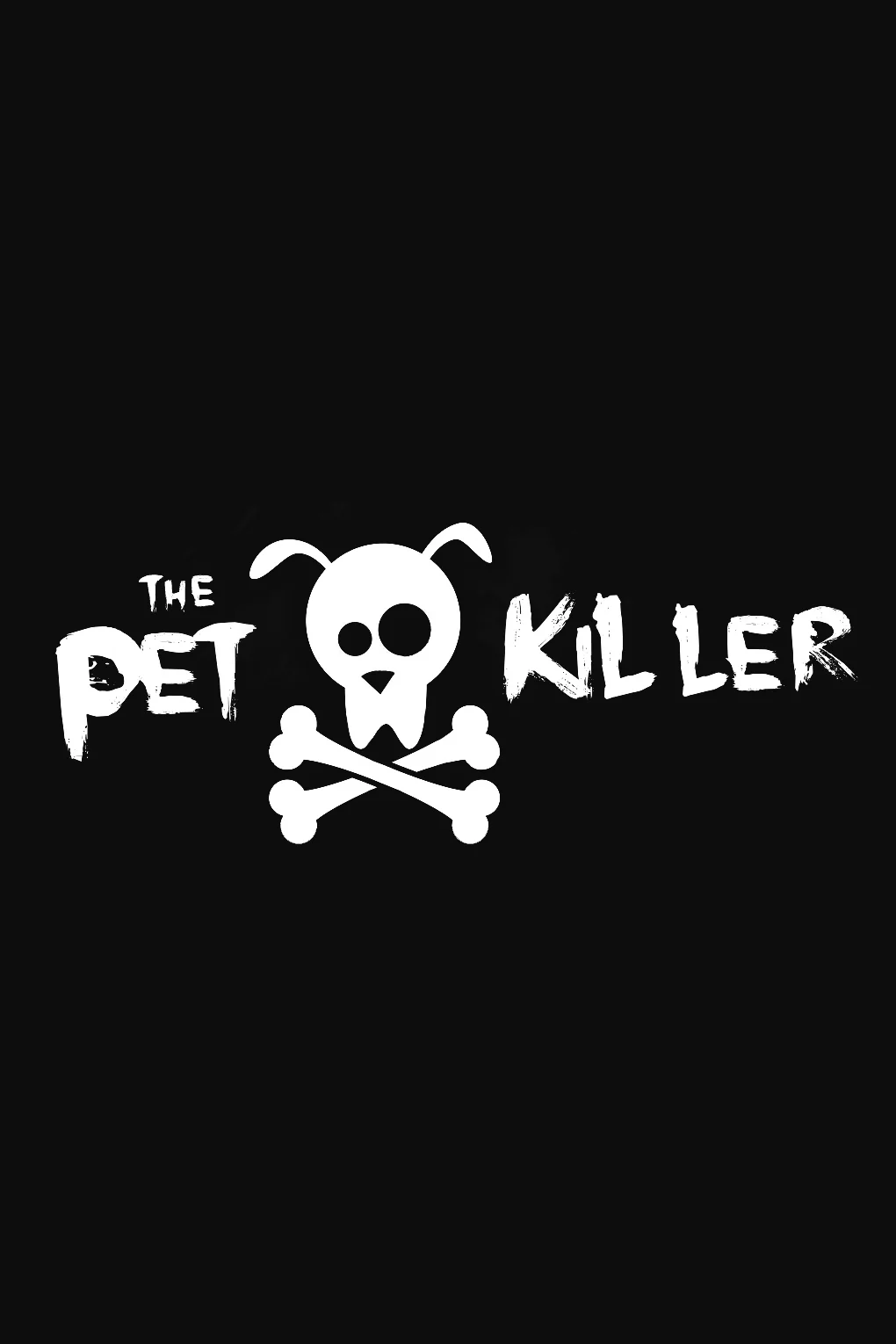 PET KILLER (2019)