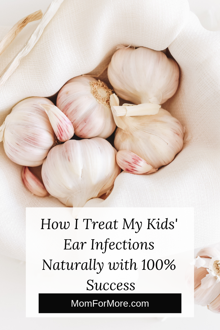 How I Treat My Kids Ear Infections Naturally With 100 Success