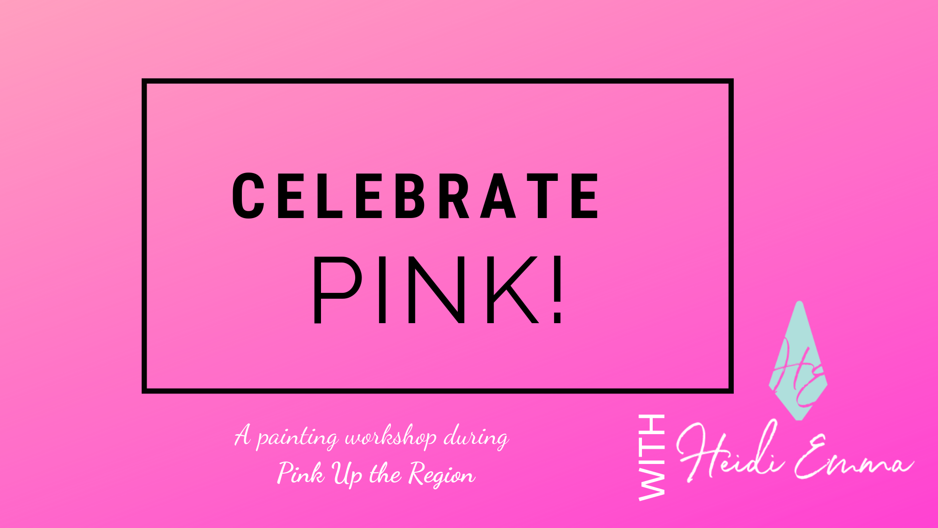 Celebrate Pink Painting Workshop