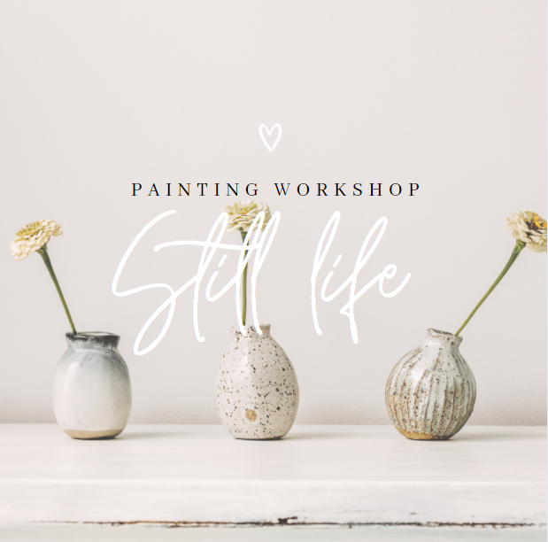 Still Life Painting Workshop 