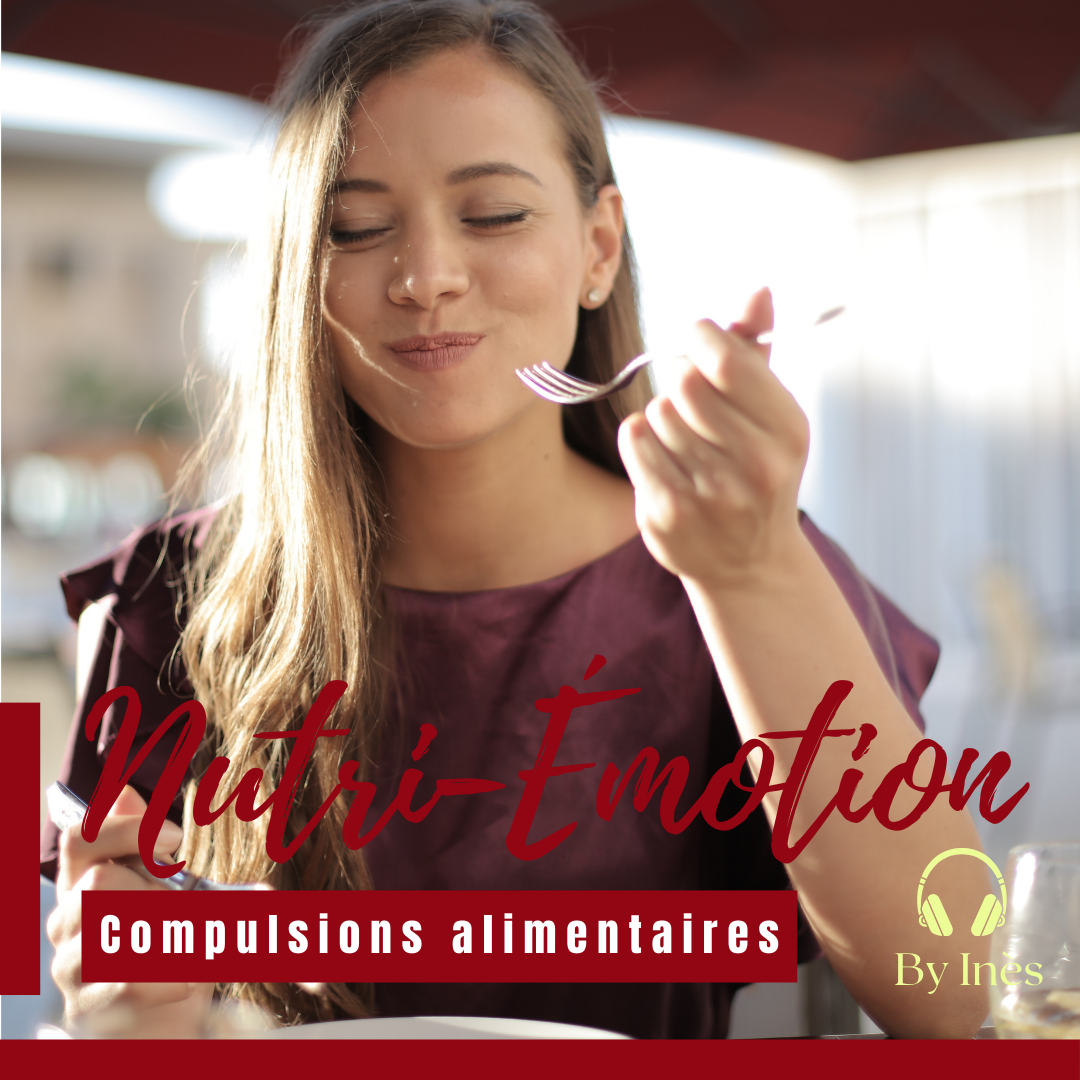 NUTRI-EMOTION : COMPULSIONS ALIMENTAIRES