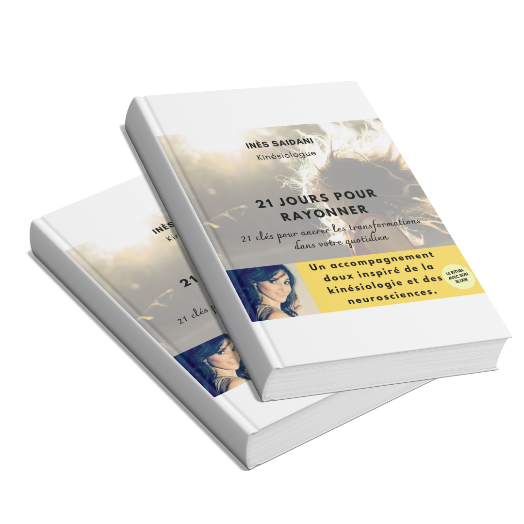 21 JOURS POUR RAYONNER : Un accompagnement doux inspiré de la kinésiologie et des neurosciences