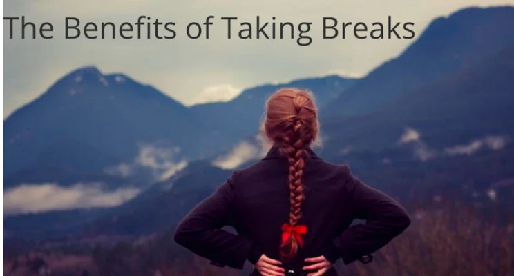 The power of taking a break