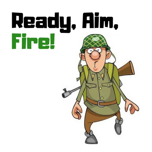 Ready Aim Fire.jpg