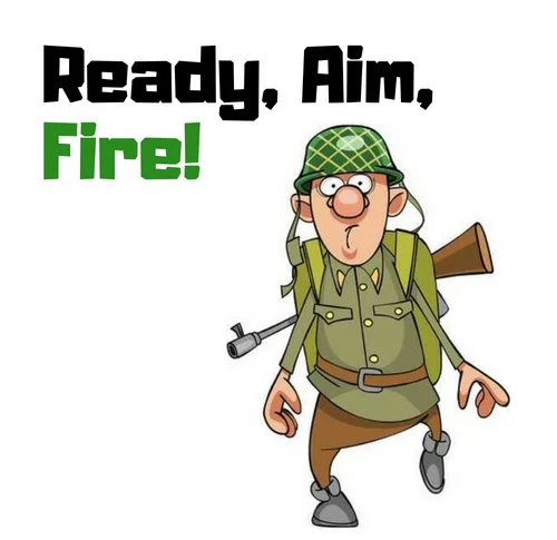 Ready Aim Fire.jpg