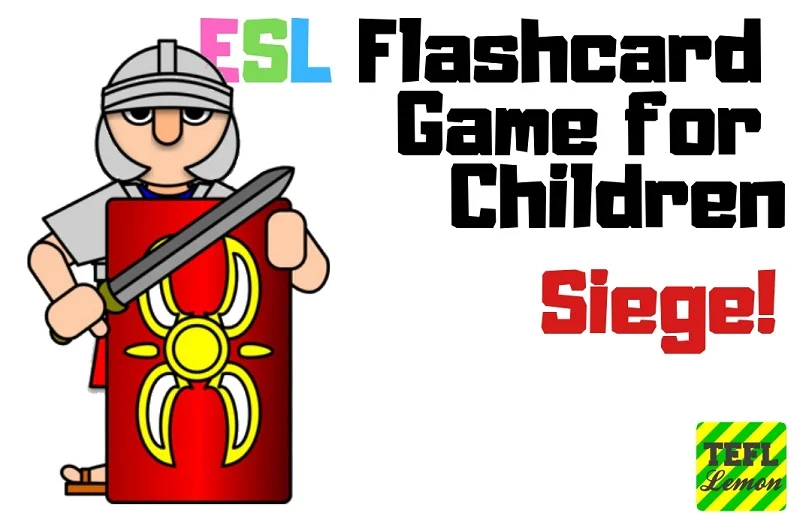 ESL Flashcard Game for Children Siege — TEFL Lemon Free ESL lesson