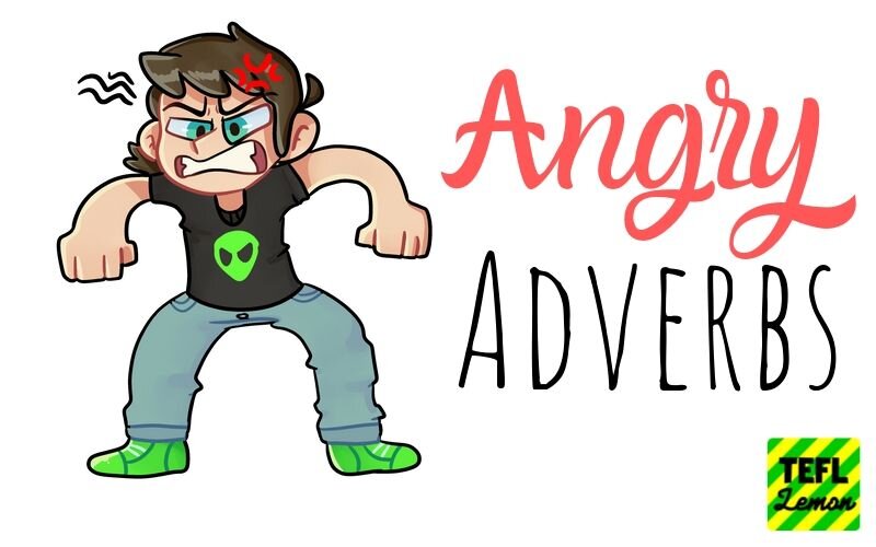 angry adverbs website.jpg