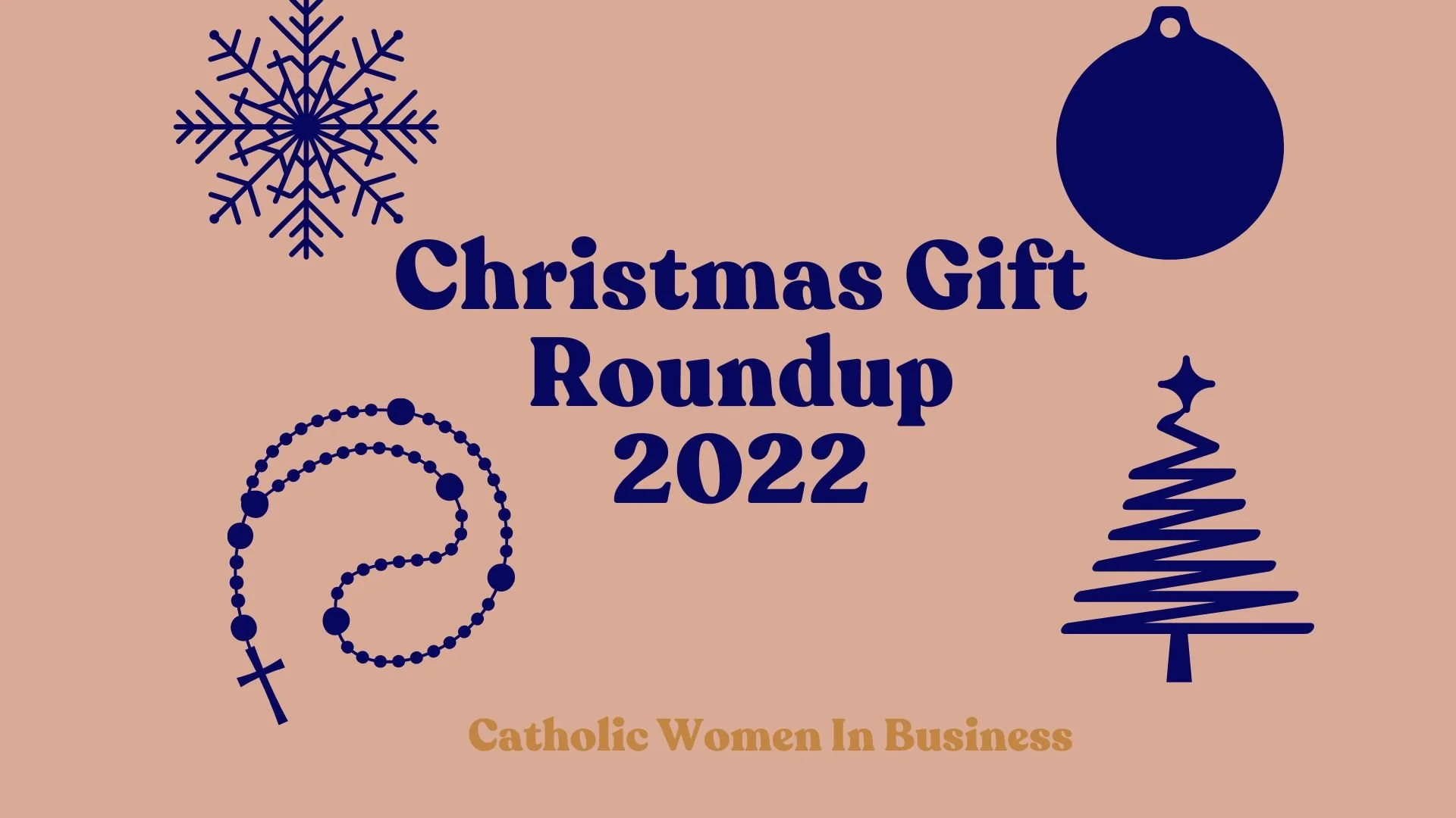 The 2022 Catholic Women in Business Christmas Gift Roundup