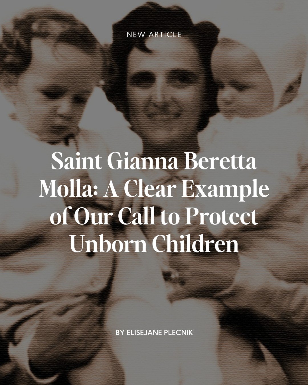 &quot;St. Gianna accomplished God&rsquo;s work for her in less than 40 years of life, living Jesus&rsquo; greatest commandments (Mark 12:28-34) with fervent charity. She had vocations as a pediatrician, wife, mother, and saint, and each role shows he
