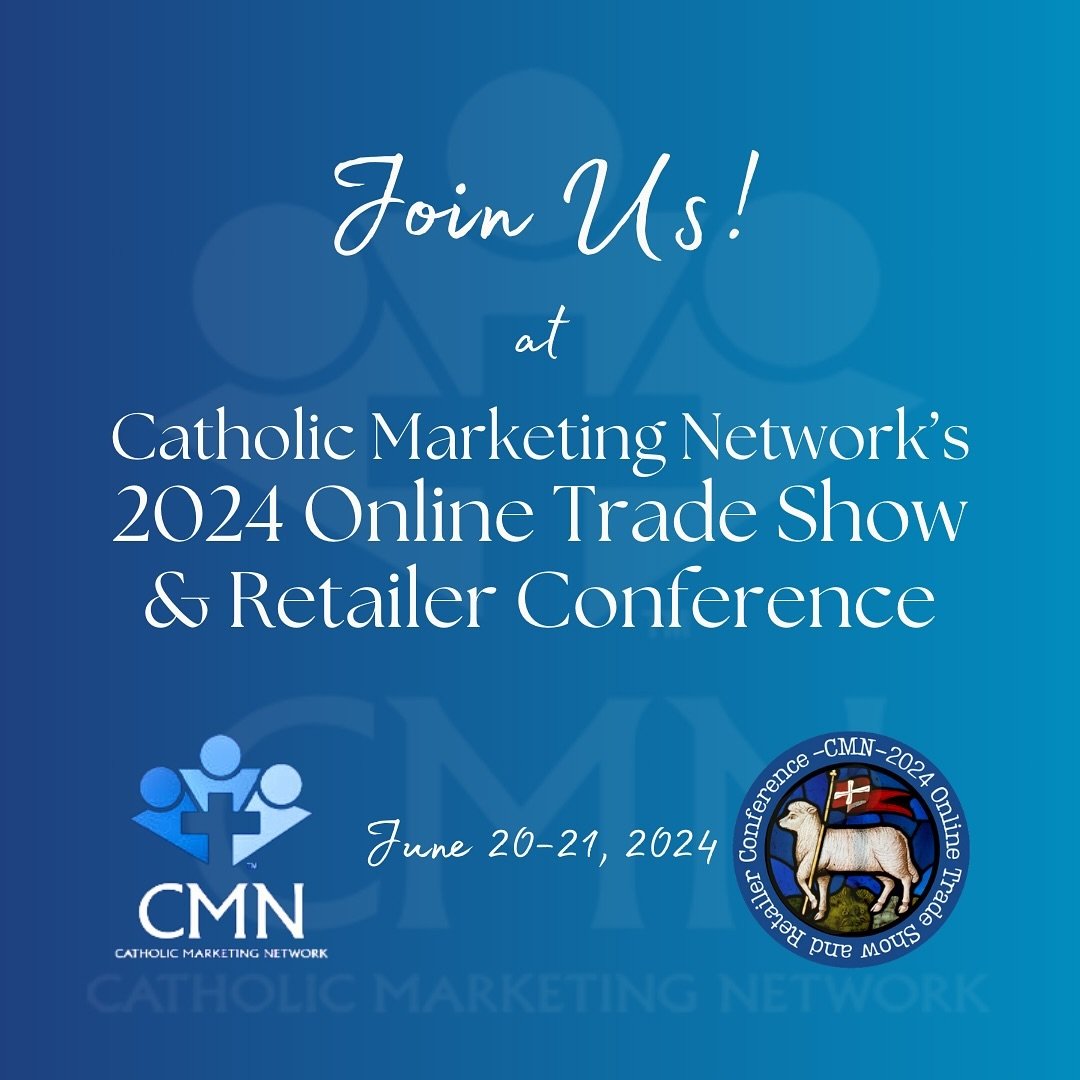 [Sponsored] Join us at Catholic Marketing Network&rsquo;s 2024 Online Trade Show and Retailer Conference! Pray in community, learn from industry experts, and bolster your company&rsquo;s inventory. Go to CatholicMarketing.com for more information, an