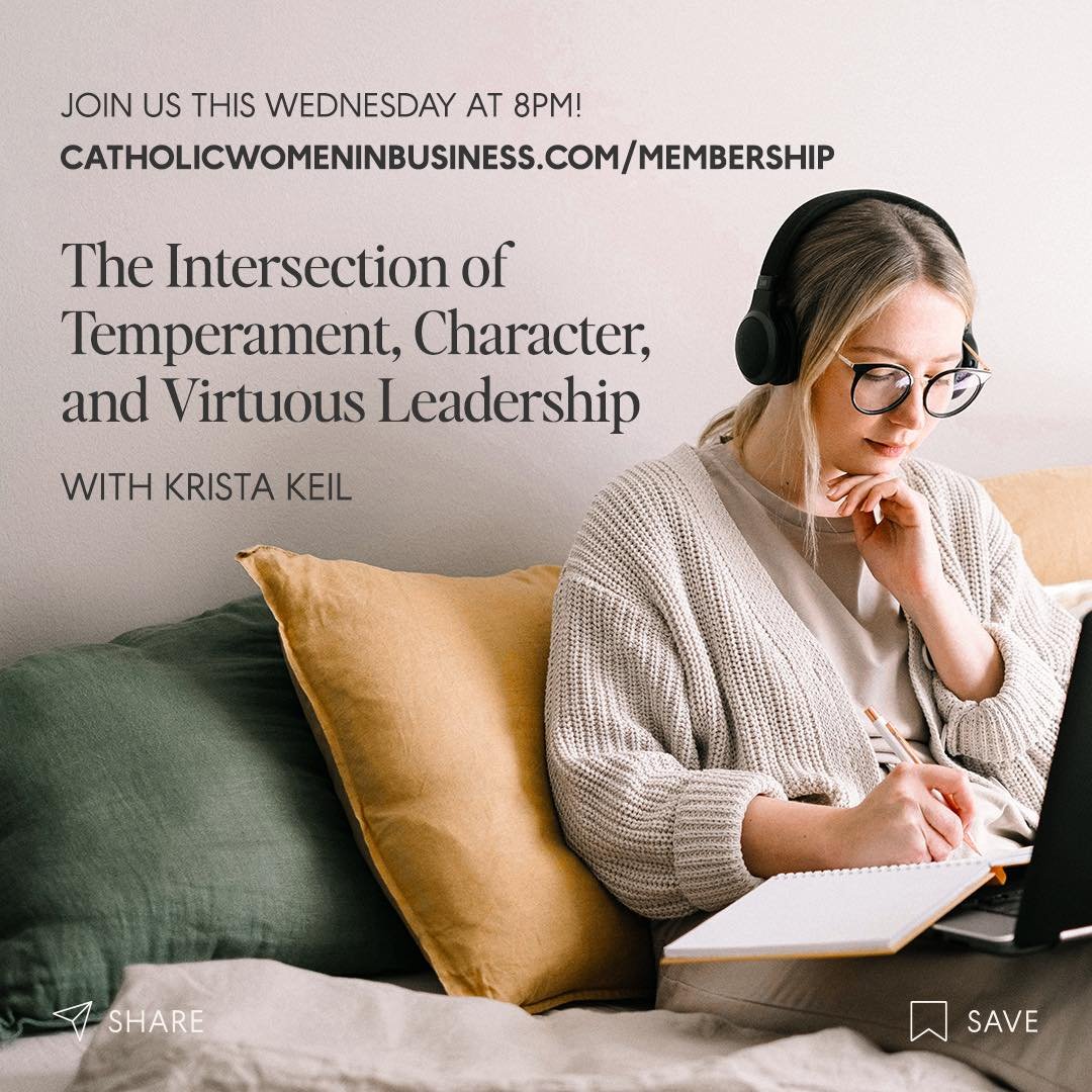Join this Mastermind Meeting with Krista Keil to explore how our temperament plays a key role in the development of our character and our capacity to lead. We will use a virtue-based approach to discuss and learn how to strengthen your leadership sty