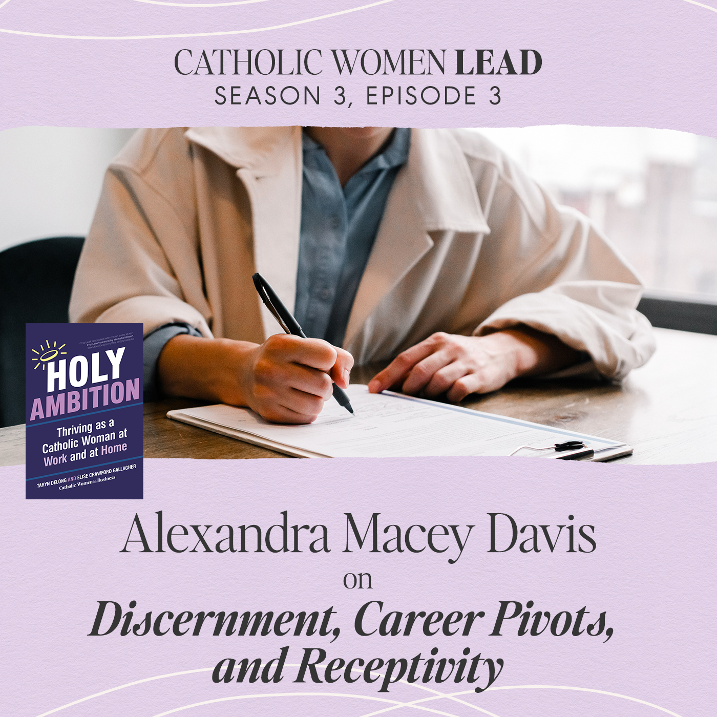 S3 Episode 3: Alexandra Macey Davis on Discernment, Career Pivots, and Receptivity