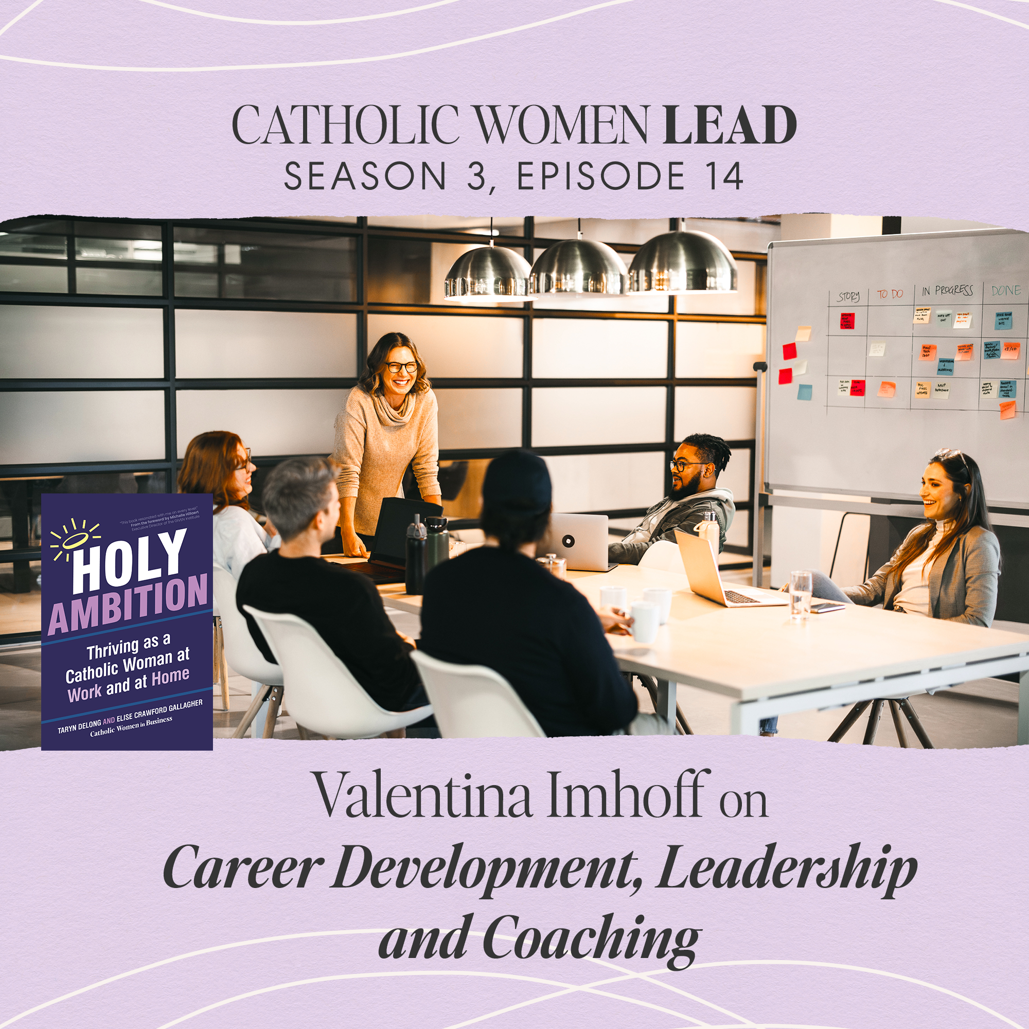 S3 Episode 14: Valentina Imhoff on Career Development, Leadership, and Coaching