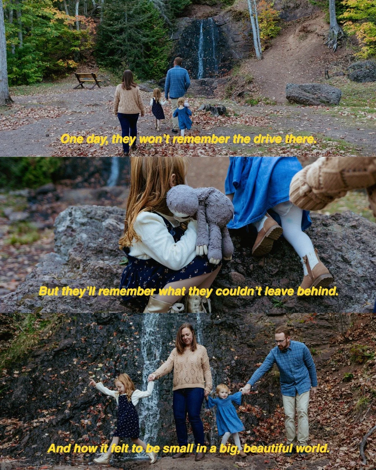 "One day, they won't remember the drive there..."

But they'll remember the feeling.

They way the air smelled near the water.
They way the beach felt under their feet.
They way their imagination turned waterfalls into adventures.

They'll 