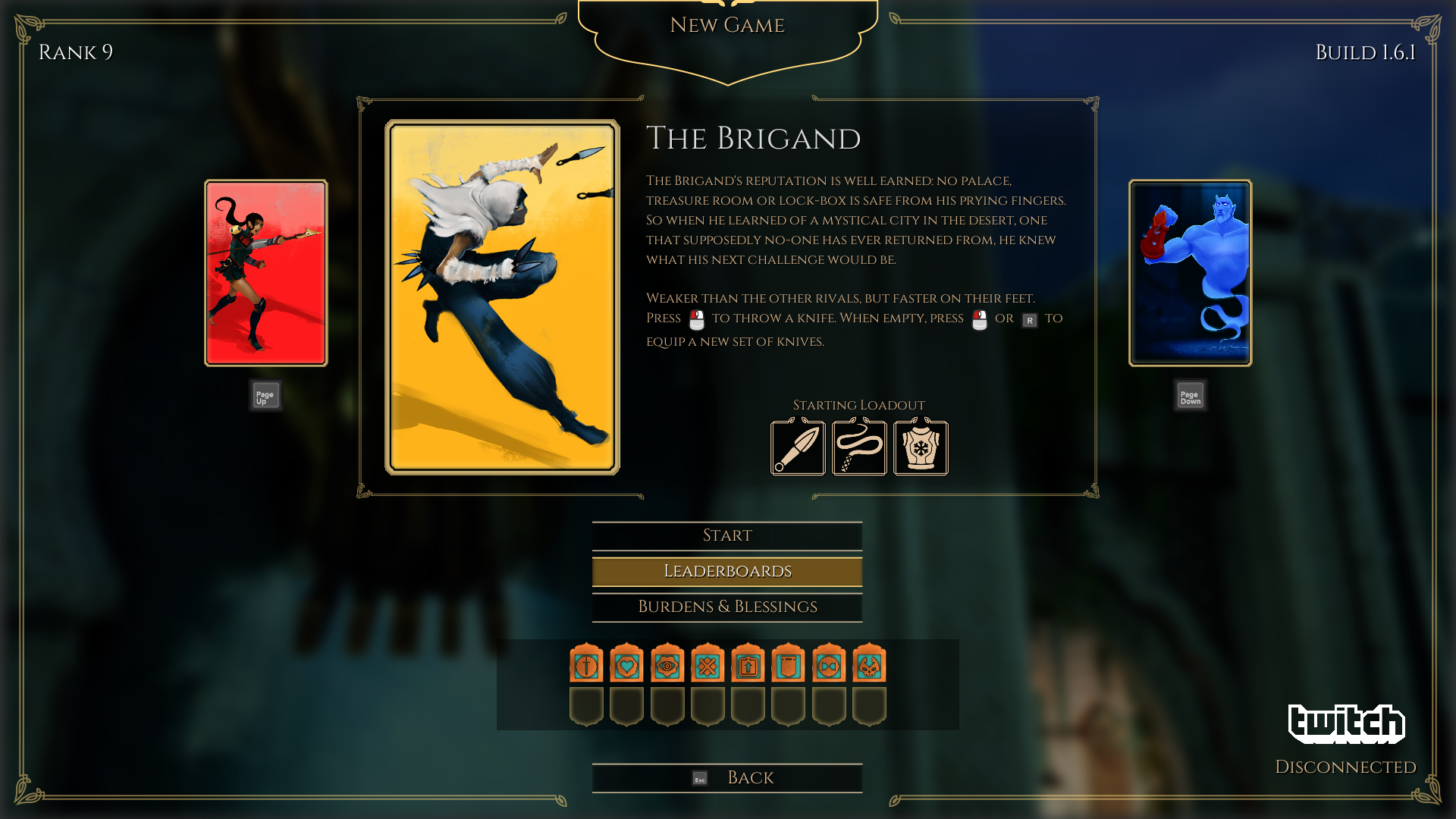 Brigand is my favorite character because of his faster movement speed and throwing knives.