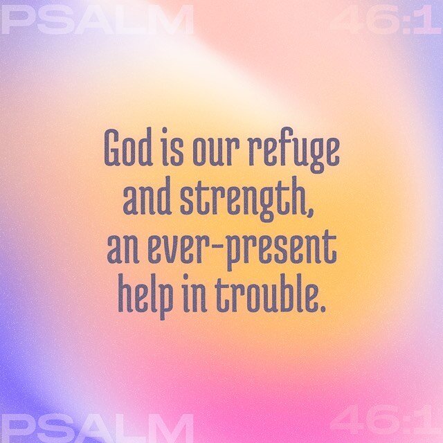 My new favorite verse!  He is my ever present help!! I&rsquo;m not sure who else needs to hear this but I know I do!! #psalm46 #votd #bibleverse #bibleverseoftheday
