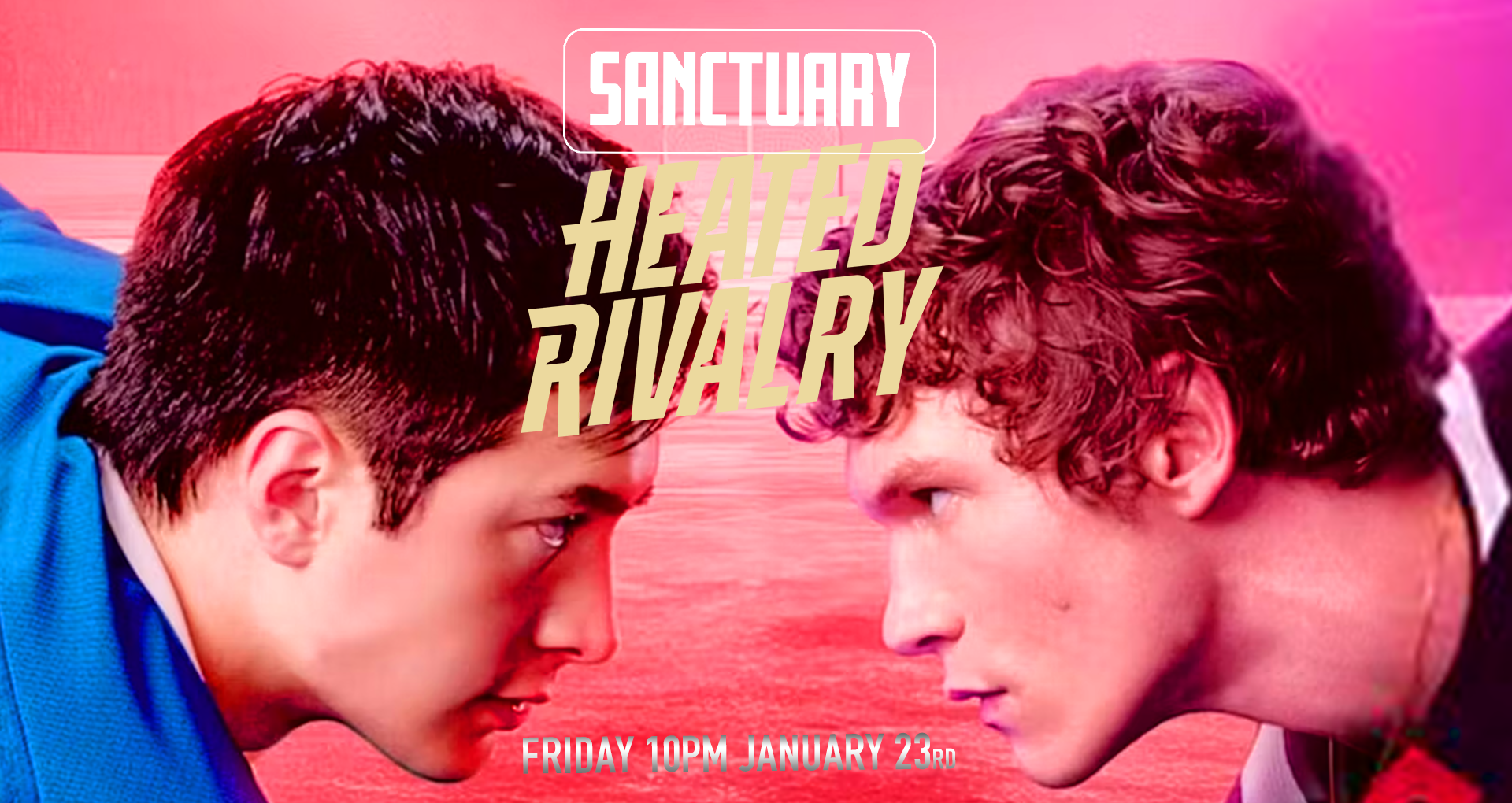SANCTUARY: HEATED RIVALRY