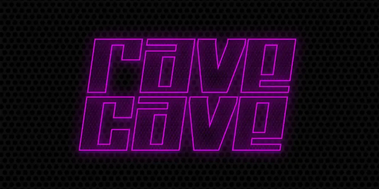 RAVE CAVE
