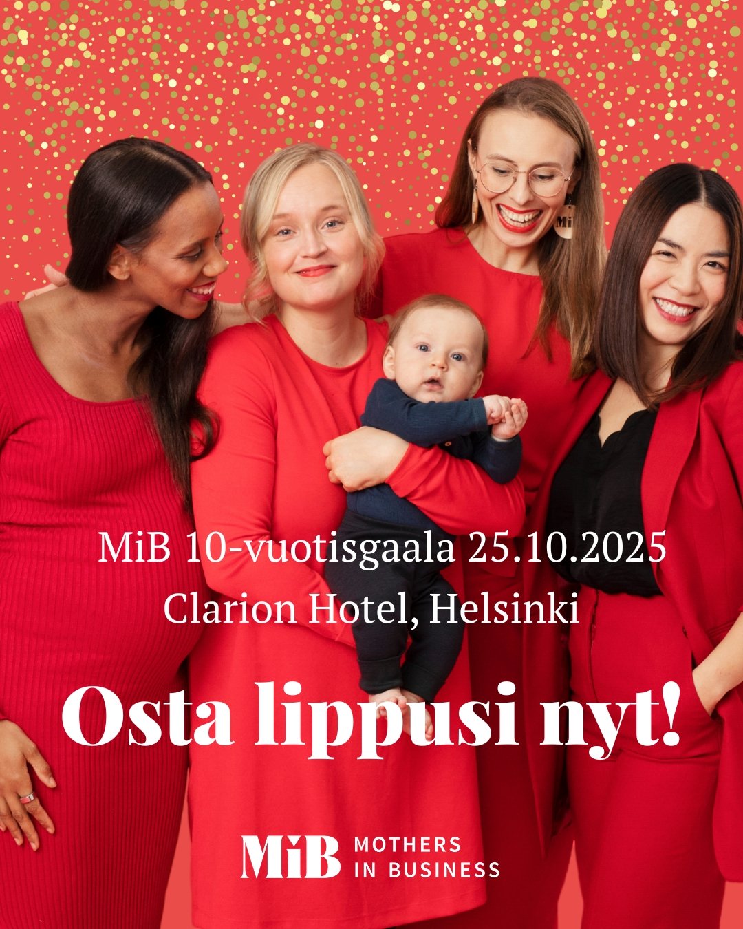 🎉 MiB t&auml;ytt&auml;&auml; 10 vuotta &ndash; tule mukaan juhlimaan!

25.10.2025 kokoonnumme Clarion Hotel Helsinkiin juhlimaan Mothers in Business -yhteis&ouml;n kymment&auml; vaikuttavaa vuotta 💫

✨ P&auml;iv&auml; alkaa inspiroivalla seminaaril