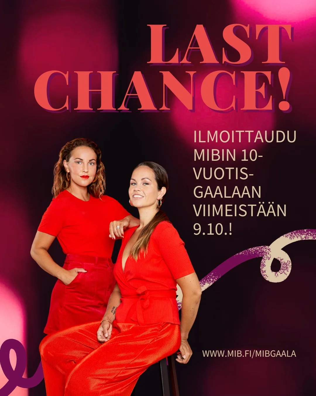 ⏰ Kiirehdi! Torstai 9.10. on viimeinen p&auml;iv&auml; ilmoittautua MiBin 10-vuotisgaalaan!

Nyt ei kannata en&auml;&auml; empi&auml;, sill&auml; luvassa on unohtumaton p&auml;iv&auml; inspiroivan p&auml;iv&auml;seminaarin, upean iltajuhlan sek&auml;