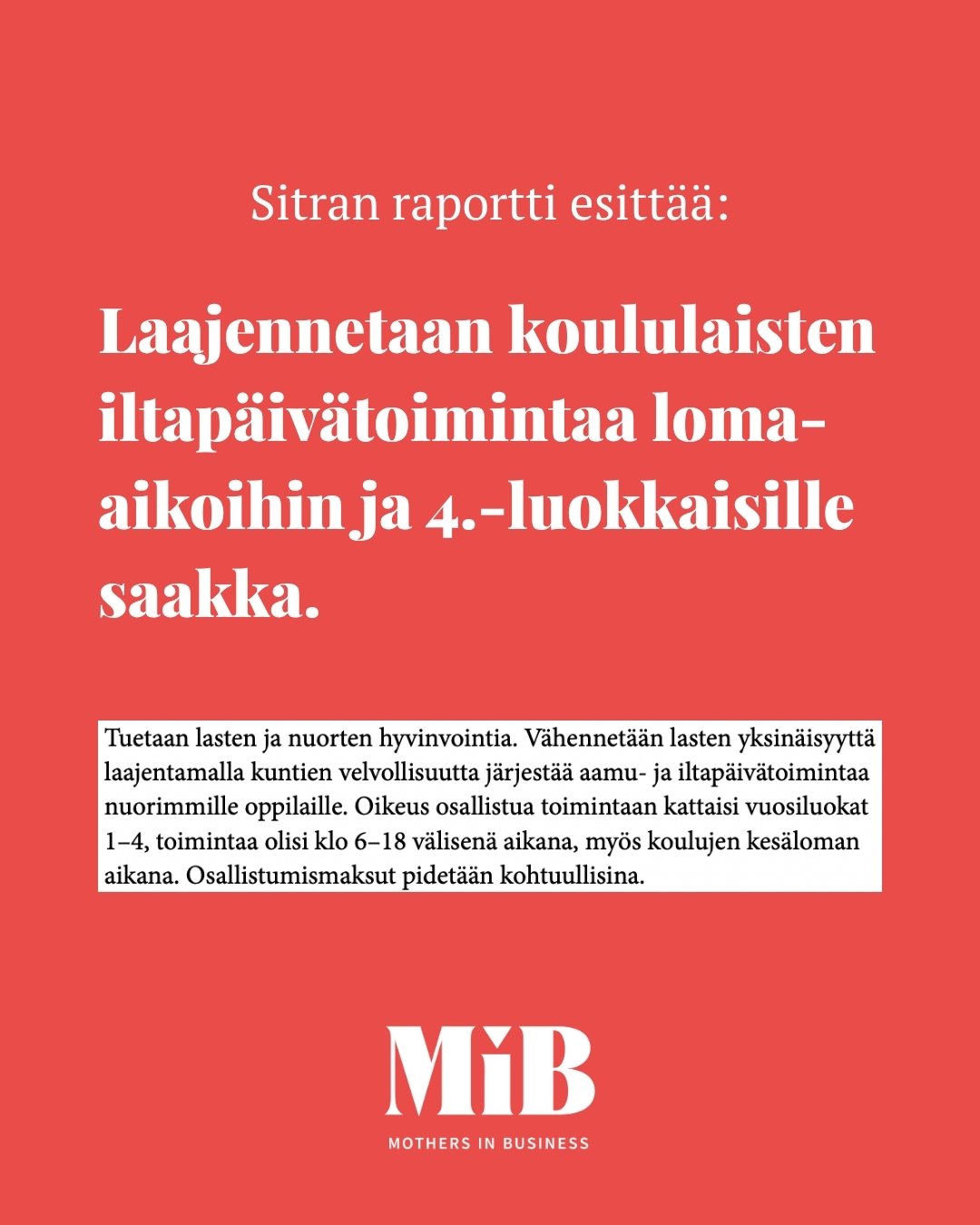 V&auml;hemm&auml;n yksin&auml;ist&auml; aikaa koululaisille ja lis&auml;&auml; sujuvuutta ty&ouml;ss&auml;k&auml;yntiin vanhemmille &ndash; MiB kannattaa l&auml;mpim&auml;sti koululaisten aamu- ja iltap&auml;iv&auml;toiminnan laajentamista! ❤️

Sitra