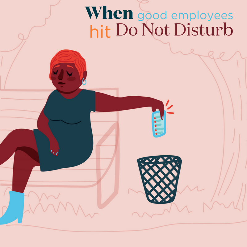 When Good Employees Hit Do Not Disturb.png