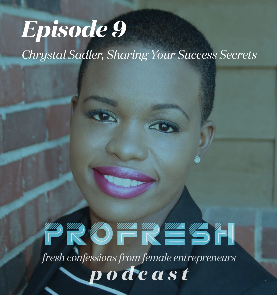 ProfreshEpisodePromoFile_ChrystalSadler.jpg