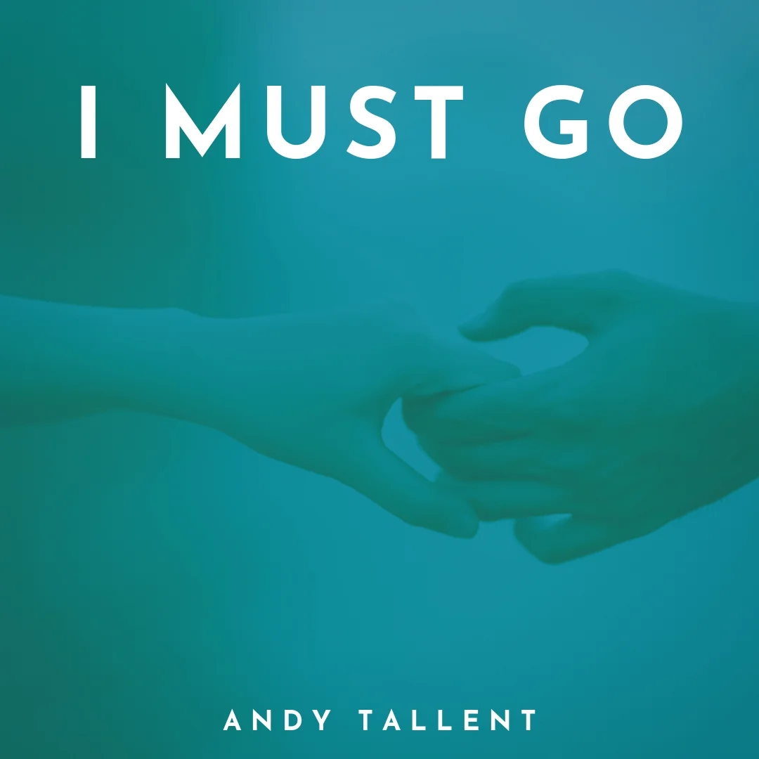 Coming Soon: I Must Go