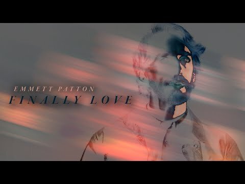Emmett Patton - Finally Love (Official Video)